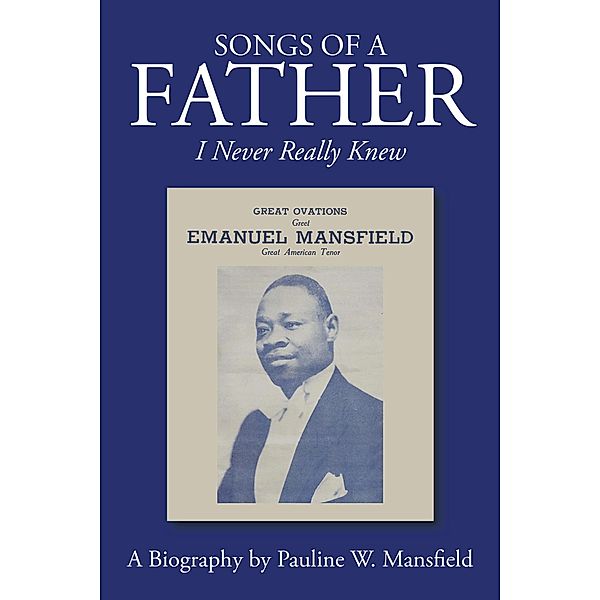Songs of a Father, Pauline W. Mansfield