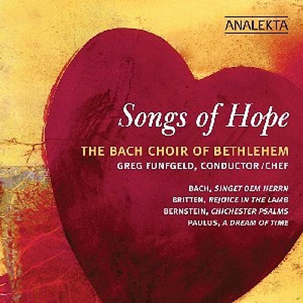 Songs Of Hope, Funfgeld, Lamoreaux, Taylor, Bach Choir Of Bethlehem