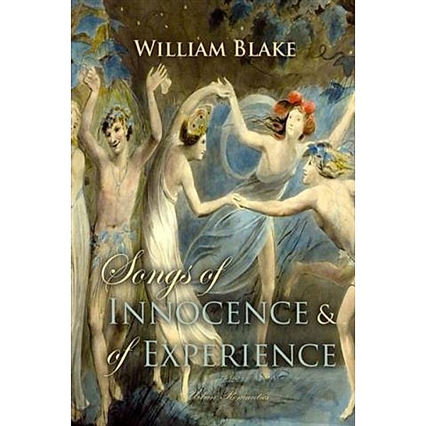 Songs of Innocence and of Experience, William Blake