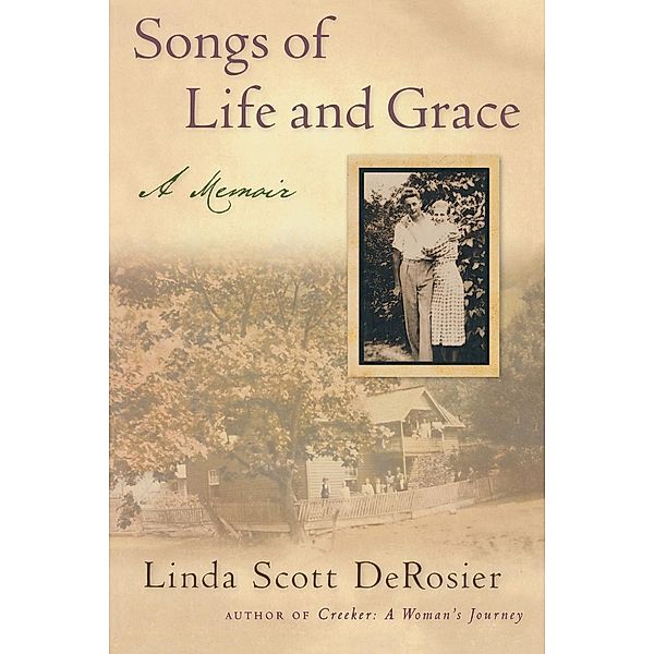Songs of Life and Grace, Linda Scott DeRosier