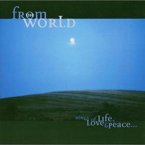 Songs Of Life,Love & Peace, Va, From The World