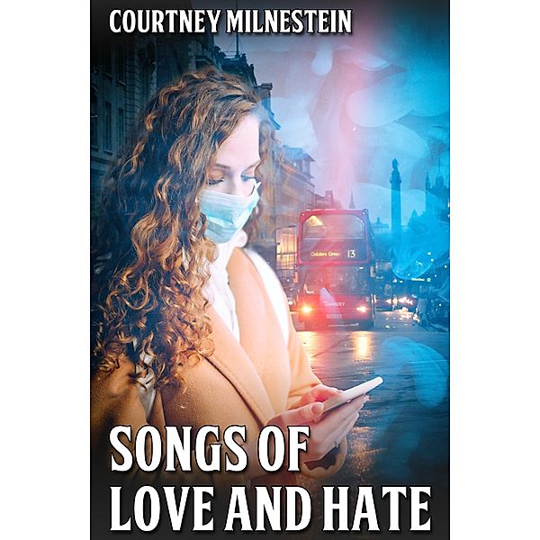 Songs of Love and Hate, Courtney Milnestein