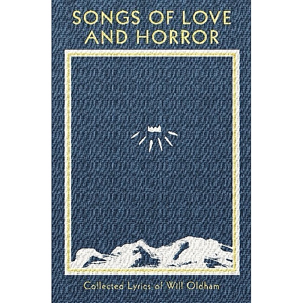 Songs of Love and Horror, Will Oldham