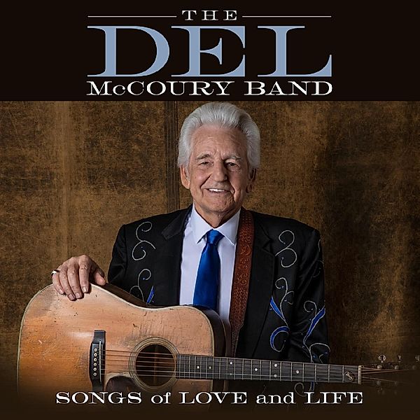 Songs Of Love And Life, Del McCoury Band