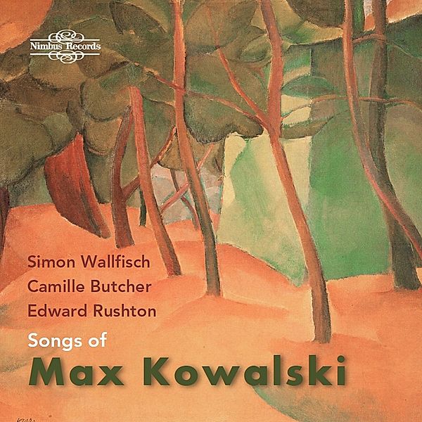 Songs Of Max Kowalski, Simon Wallfisch, Camille Butcher, Edward Rushton