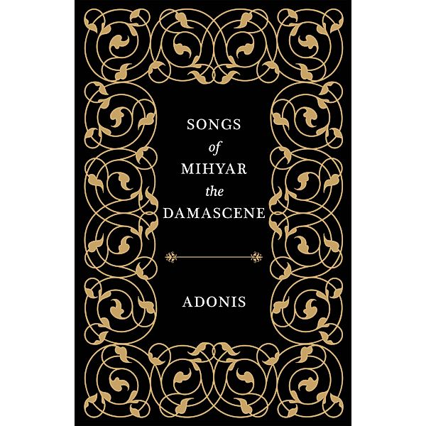 Songs of Mihyar the Damascene, Adonis