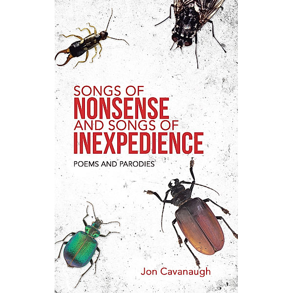 Songs of Nonsense and Songs of Inexpedience, Jon Cavanaugh