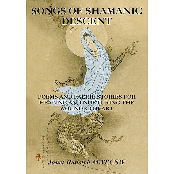 Songs of Shamanic Descent, Janet Rudolph