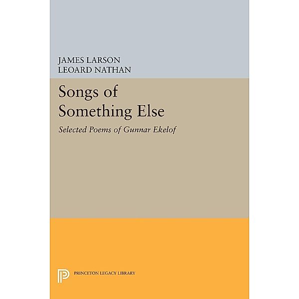 Songs of Something Else / Princeton Legacy Library Bd.768