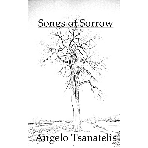 Songs of Sorrow, Angelo Tsanatelis