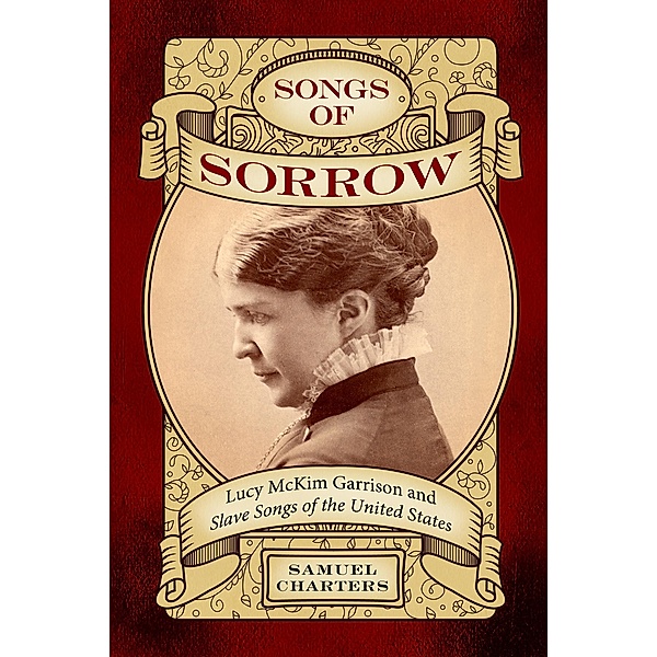 Songs of Sorrow / American Made Music Series, Samuel Charters