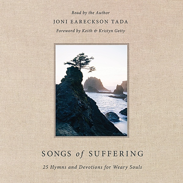 Songs of Suffering, Joni Eareckson Tada