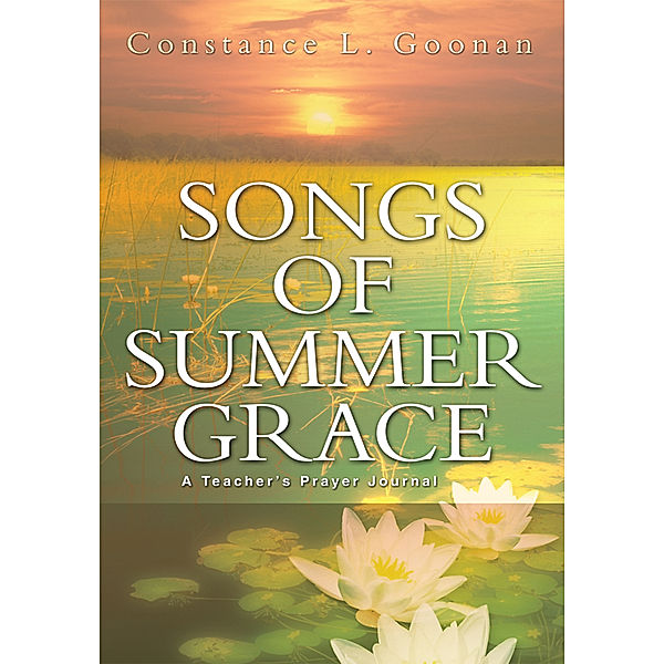 Songs of Summer Grace, Constance L. Goonan