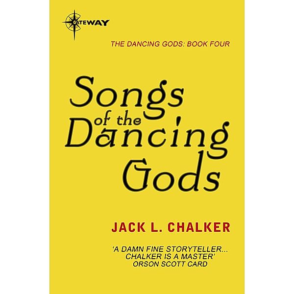 Songs of the Dancing Gods / The Dancing Gods, Jack L. Chalker