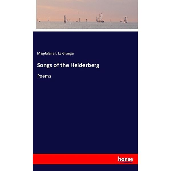 Songs of the Helderberg, Magdalene I. La Grange