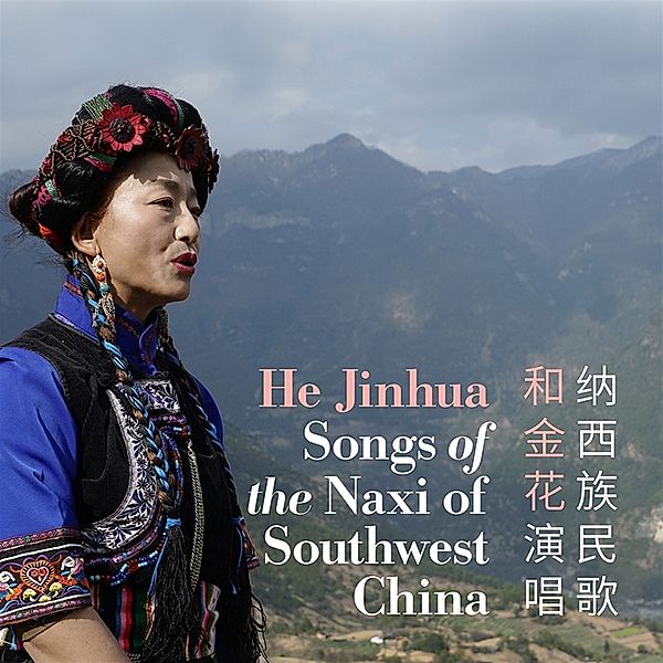 Songs of the Naxi of Southwest China, He Jinhua