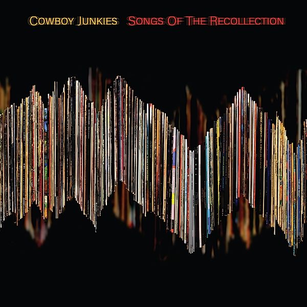 Songs Of The Recollection, Cowboy Junkies