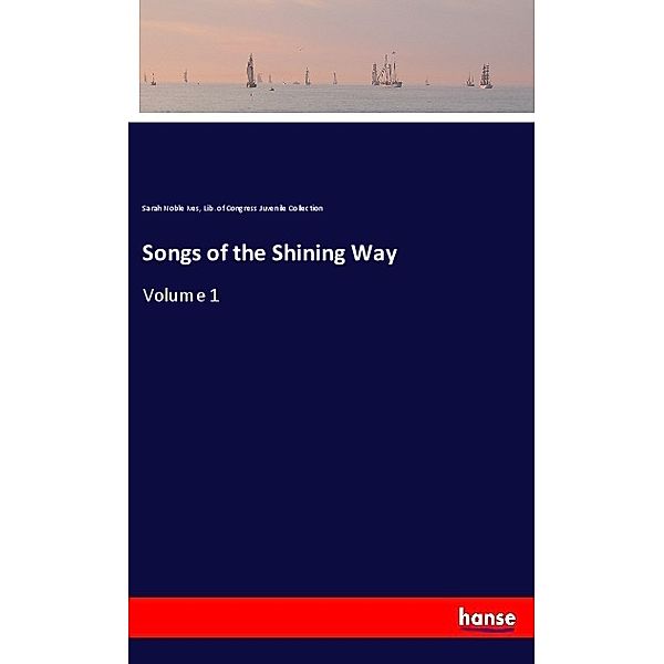 Songs of the Shining Way, Sarah Noble Ives, Lib. of Congress Juvenile Collection