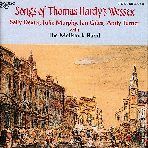 Songs Of Thomas Hardy'S Wessex, The Mellstock Band