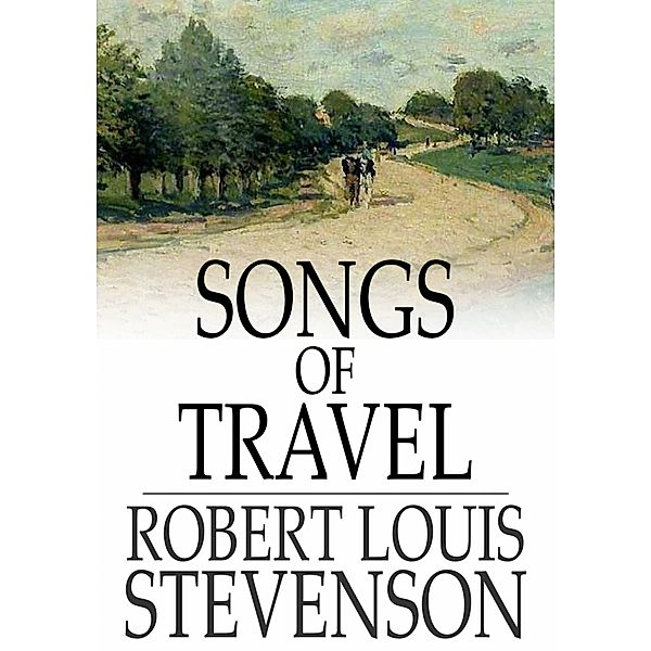 Songs of Travel, Robert Louis Stevenson