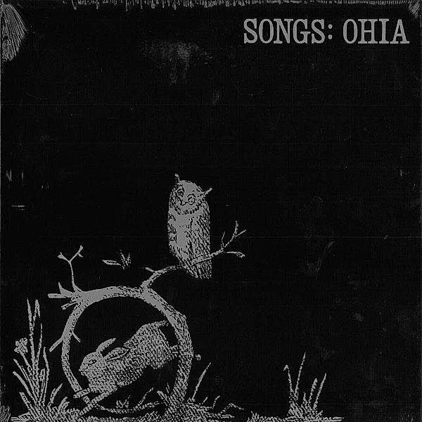Songs:Ohia (Vinyl), Songs:ohia