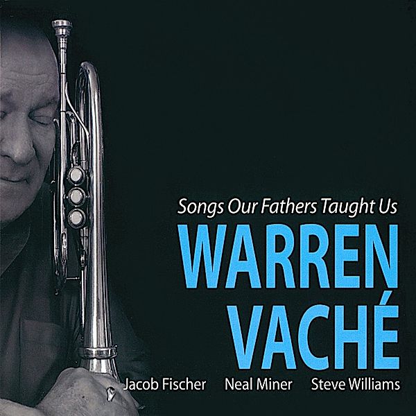 Songs Our Fathers Taught Us, Warren Vaché