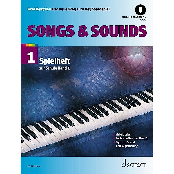 Songs & Sounds, für Keyboard, m. Online-Audiodatei.Bd.1, Axel Benthien