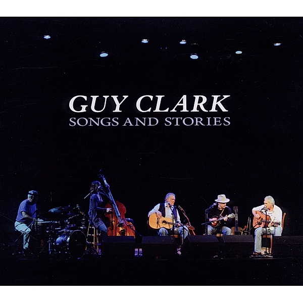 Songs & Stories, Guy Clark