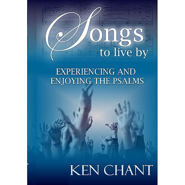 Songs to Live By, Ken Chant