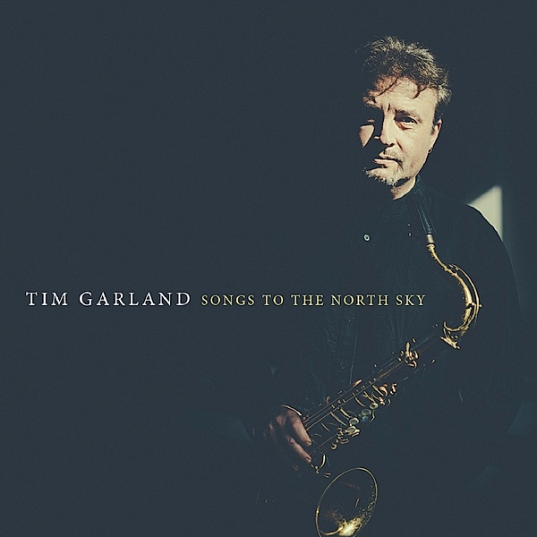 Songs To The Sky, Tim Garland