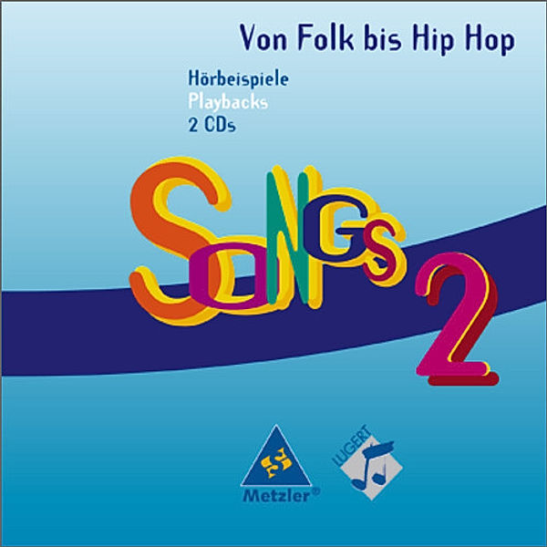 Songs, Von Folk bis Hip Hop: Bd.2 SONGS Von Folk bis Hip Hop, Audio-CD