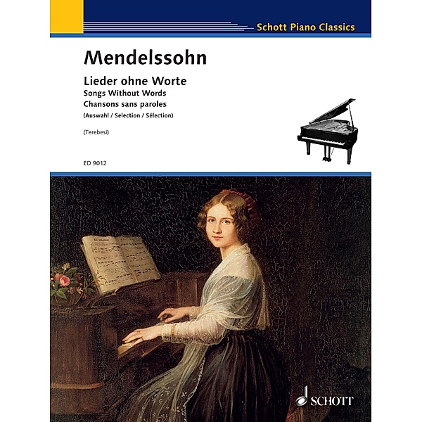 Songs Without Words / Schott Piano Classics, Felix Mendelssohn-Bartholdy