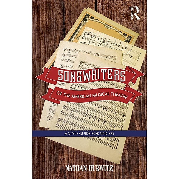 Songwriters of the American Musical Theatre, Nathan Hurwitz
