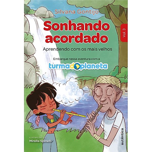 Sonhando acordado / Turma do Planeta Bd.3, Silvana Gontijo