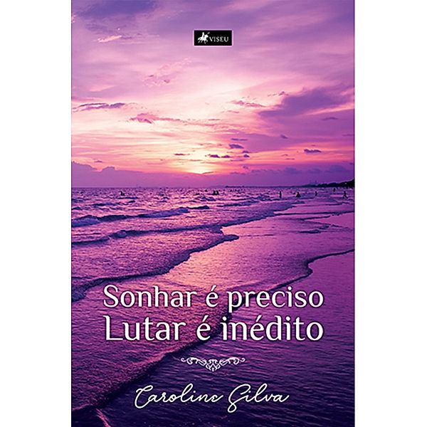 Sonhar e´ preciso, lutar e´ ine´dito, Caroline Silva