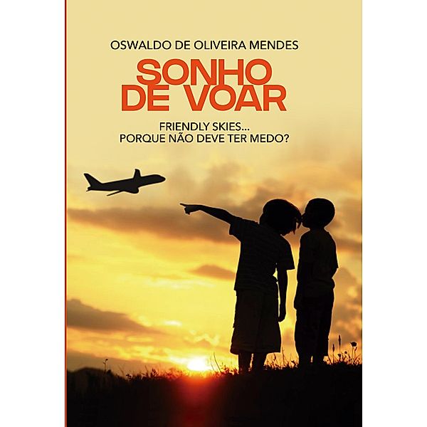 Sonho de voar, Oswaldo Mendes