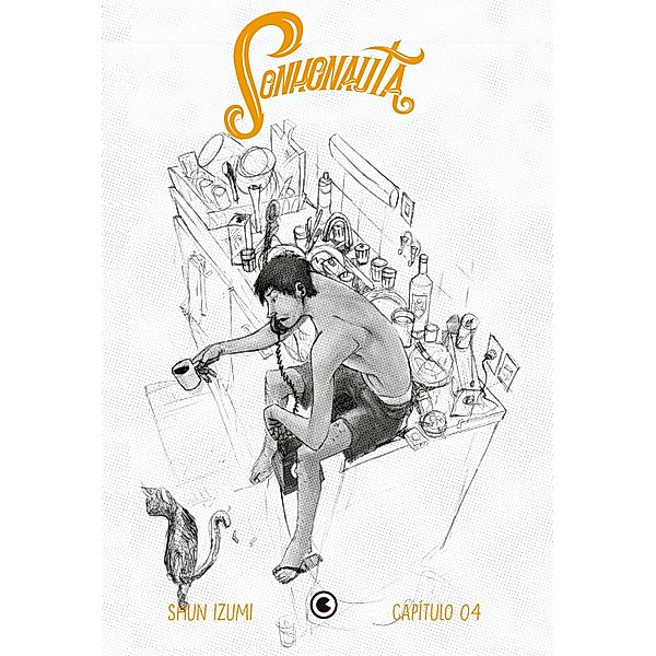 Sonhonauta - Capítulo 04 / Sonhonauta Bd.4, Shun Izumi