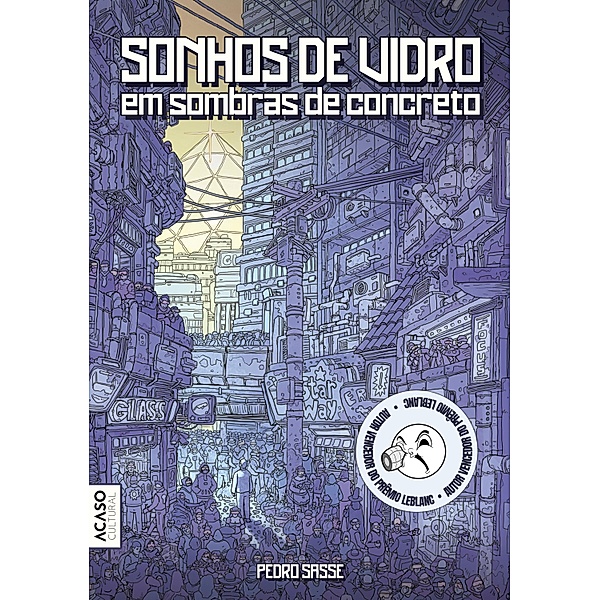 Sonhos de vidro em sombras de concreto, Pedro Sasse