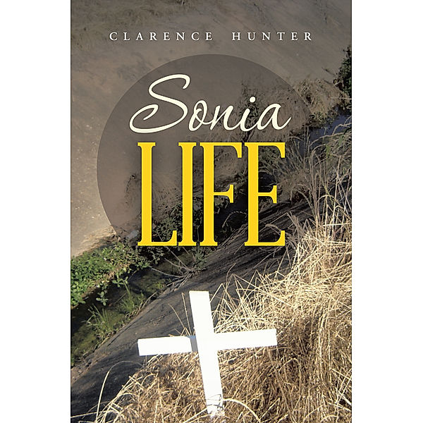 Sonia Life, Clarence Hunter