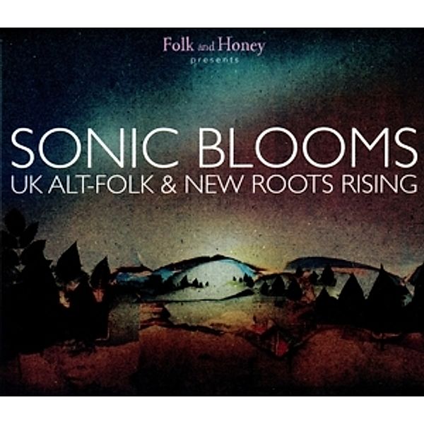 Sonic Blooms: Uk Alt-Folk & New Roots Rising, Diverse Interpreten