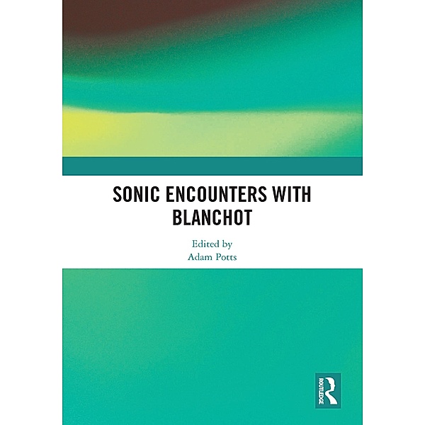 Sonic Encounters with Blanchot