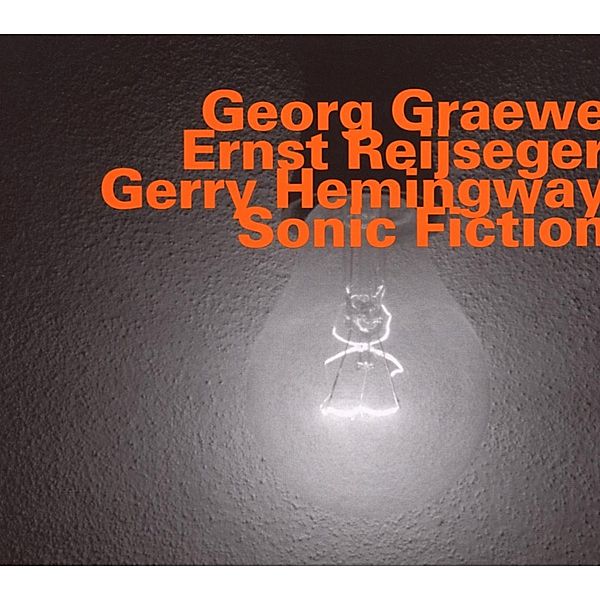 Sonic Fiction, Graewe, Reijseger, Hemingway