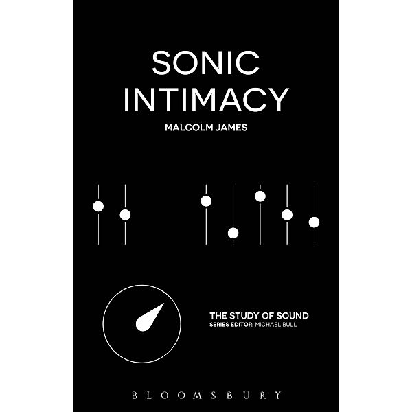 Sonic Intimacy, Malcolm James