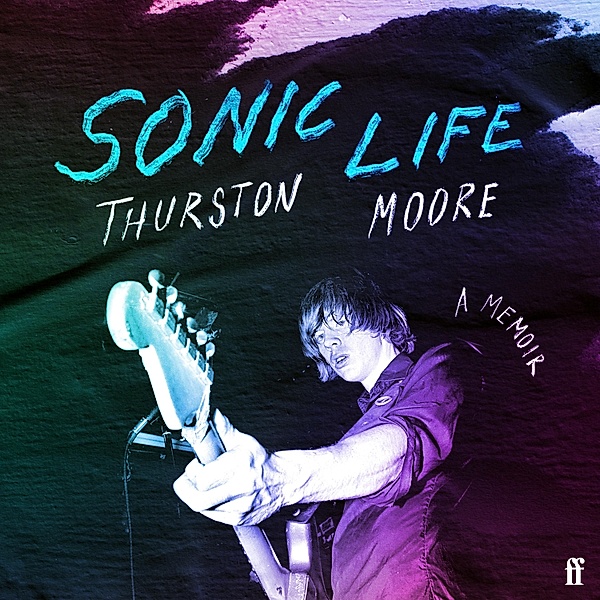 Sonic Life, Thurston Moore