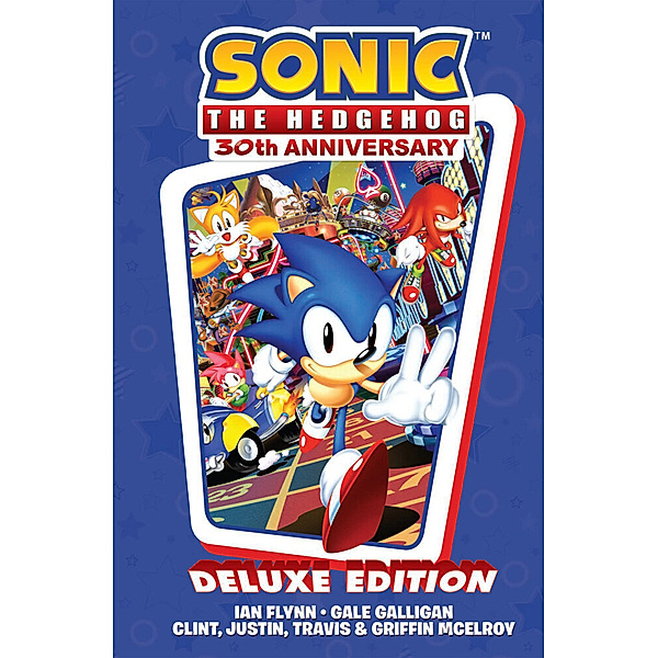Sonic the Hedgehog 30th Anniversary Celebration: The Deluxe Edition, Ian Flynn, Gale Galligan, Justin McElroy, Travis McElroy, Griffin McElroy