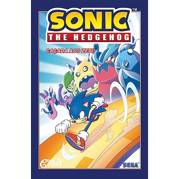 Sonic The Hedgehog - Volume 11: Caçada aos Zeti!, Ian Flynn