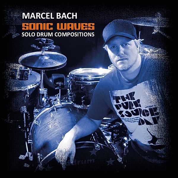 Sonic Waves (Solo Drum Compositions), Marcel Bach