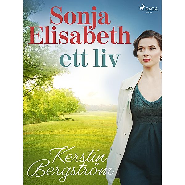 Sonja Elisabeth - ett liv, Kerstin Bergström