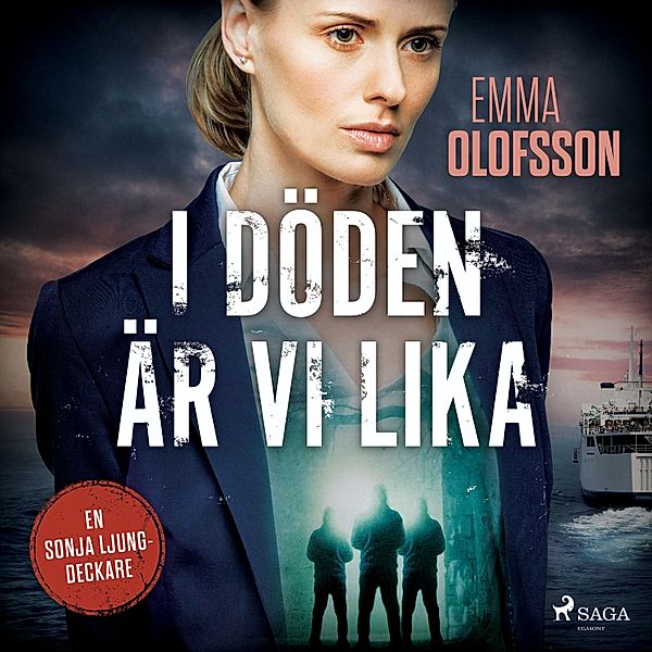Sonja Ljung - 2 - I döden är vi lika, Emma Olofsson