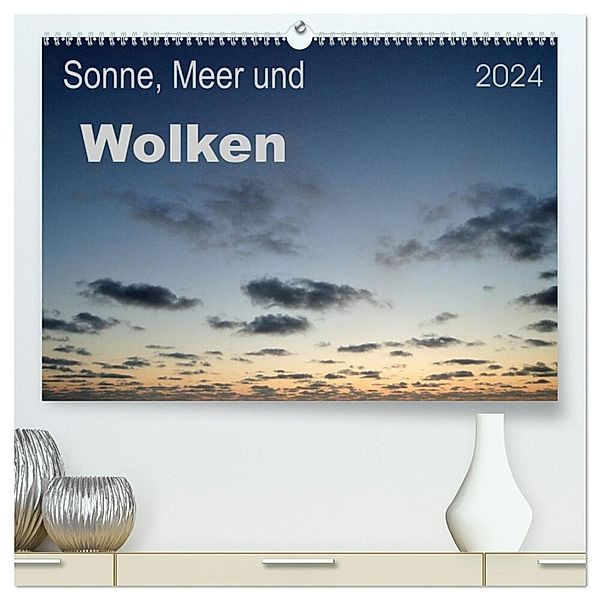 Sonne, Meer und Wolken (hochwertiger Premium Wandkalender 2024 DIN A2 quer), Kunstdruck in Hochglanz, Uwe Bade